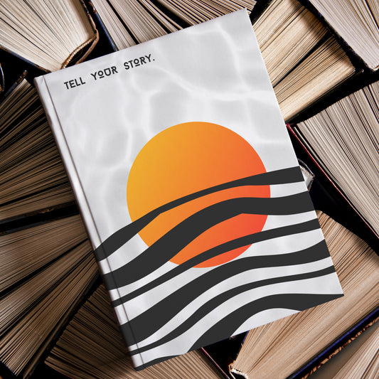 'Tell Your Story' - Hardcover Journal (Sunset)
